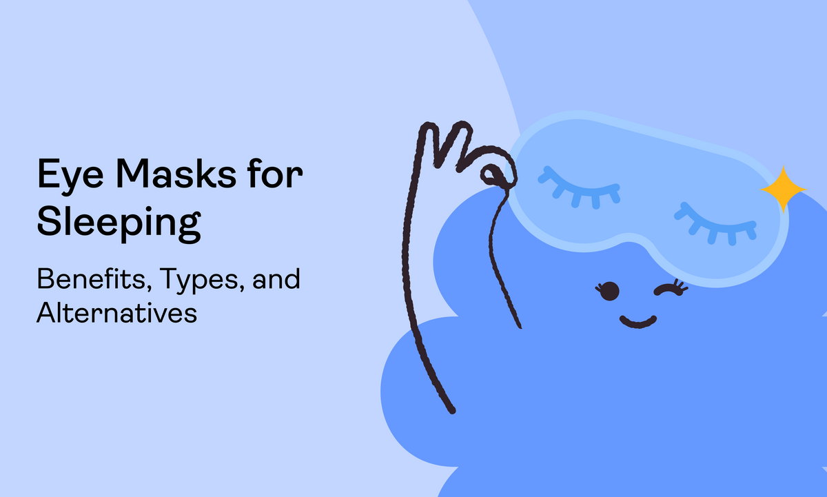 Eye Masks for Sleeping: Benefits, Types, and Alternatives