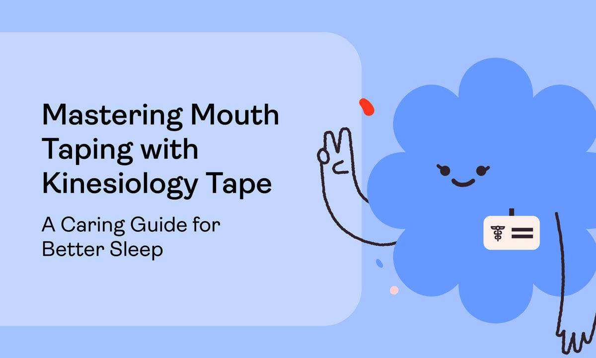 Mastering Mouth Taping with Kinesiology Tape: A Caring Guide for Better Sleep