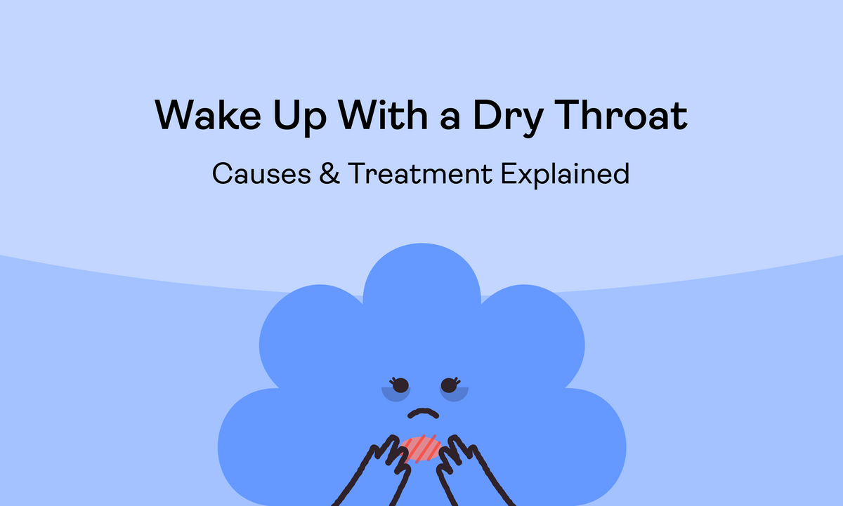 Waking Up With a Dry Throat: Causes & Treatments Explained