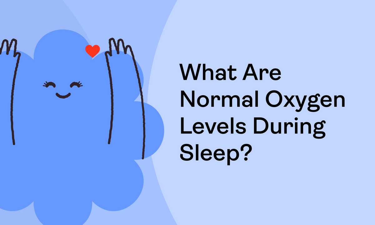 What Are Normal Oxygen Levels During Sleep?