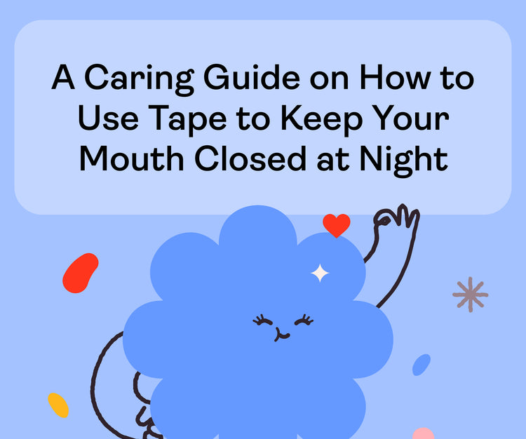 A Caring Guide on How to Use Tape to Keep Your Mouth Closed at Night