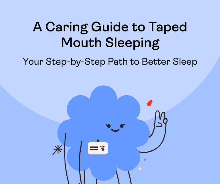 A Caring Guide to Taped Mouth Sleeping: Your Step-by-Step Path to Better Sleep