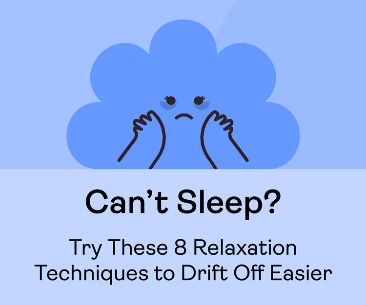 Can’t Sleep? Try These 8 Relaxation Techniques to Drift Off Easier