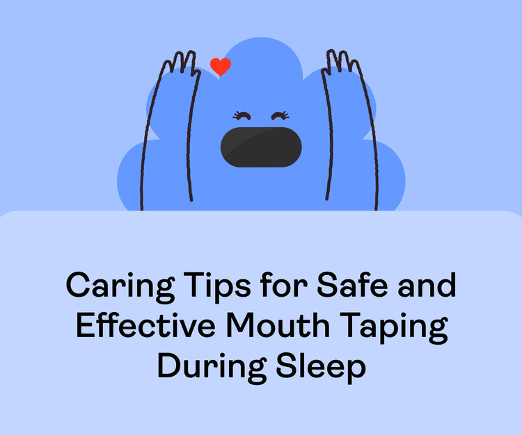Caring Tips for Safe and Effective Mouth Taping During Sleep