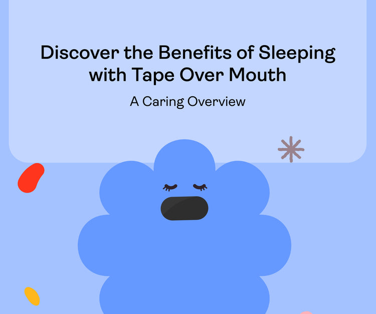 Discover the Benefits of Sleeping with Tape Over Mouth: A Caring Overview