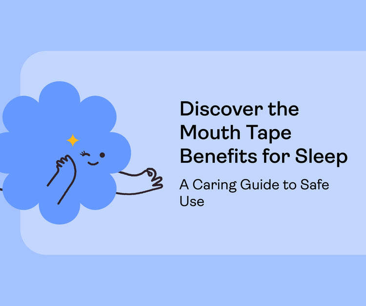 Discover the Mouth Tape Benefits for Sleep: A Caring Guide to Safe Use