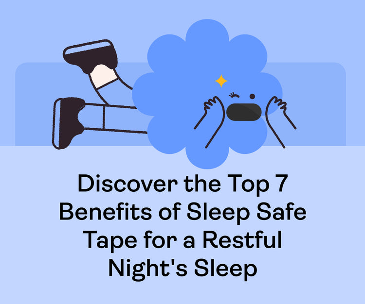 Discover the Top 7 Benefits of Sleep Safe Tape for a Restful Night's Sleep