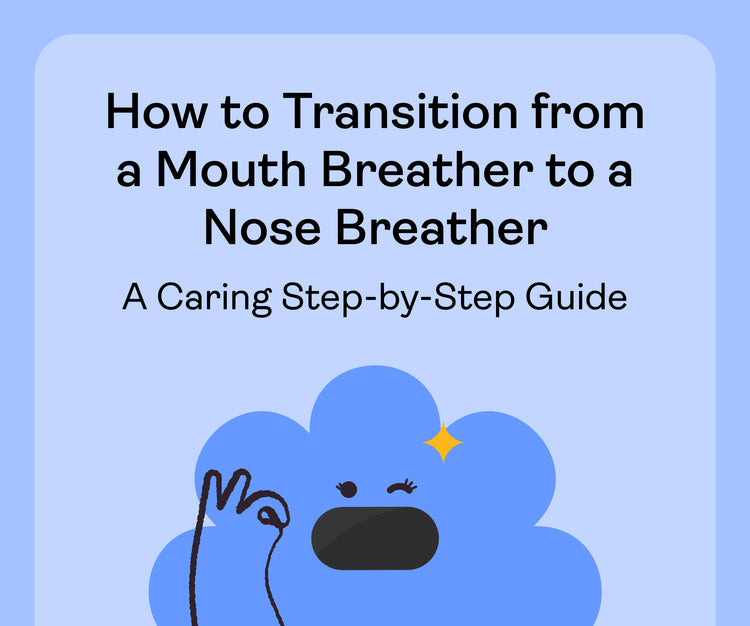 How to Transition from a Mouth Breather to a Nose Breather: A Caring Step-by-Step Guide