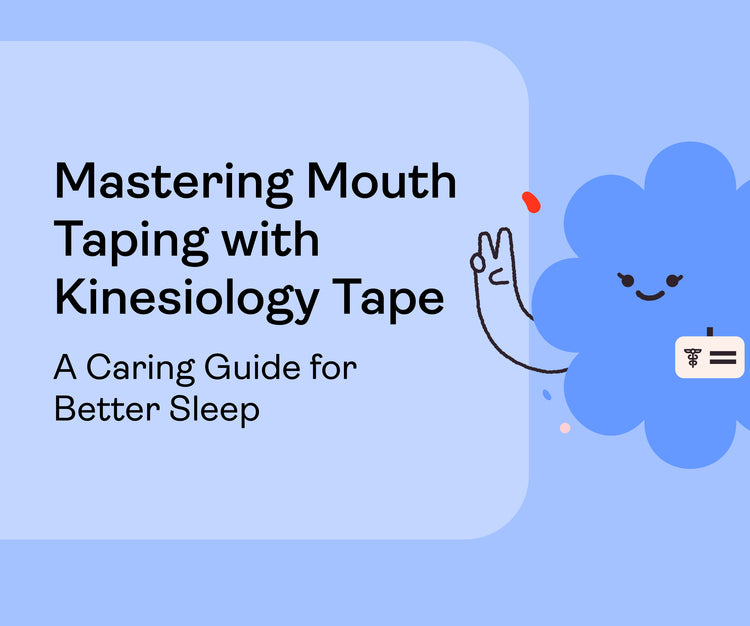 Mastering Mouth Taping with Kinesiology Tape: A Caring Guide for Better Sleep